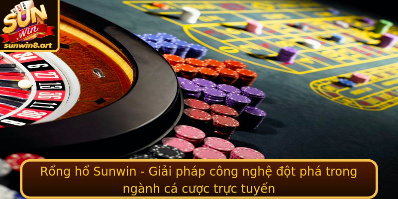 Rổng hổ Sunwin - Giải pháp công nghệ đột phá trong ngành cá cược trực tuyến Rổng hổ Sunwin - Giải pháp công nghệ đột phá trong ngành cá cược trực tuyến